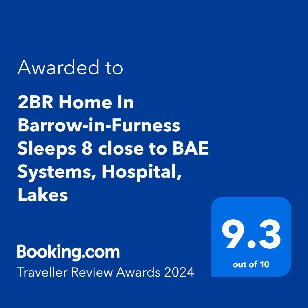 2Br Home In Barrow-In-Furness Sleeps 8 Close To Bae Systems, Hospital, Lakes Exterior photo